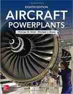 Aircraft Powerplants, Eighth Edition 8th Edition
